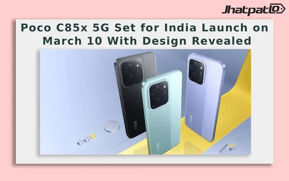  Poco C85x 5G Set for India Launch on March 10 With Design Revealed